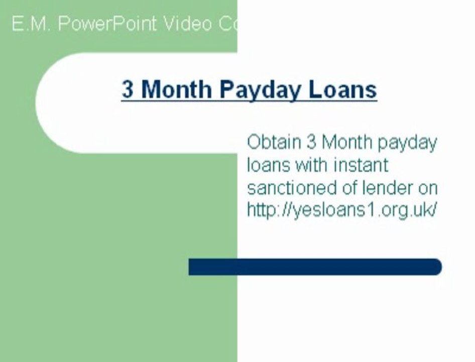 3 Month Payday Loans