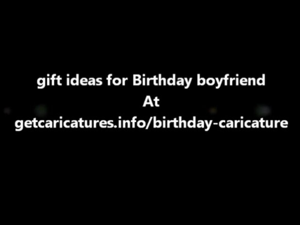 gift ideas for Birthday boyfriend