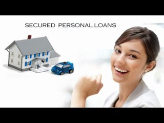 Secured Personal Loans