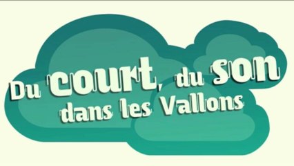 Teaser pour le festival "Du court, du son dans les Vallons"