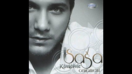 Sasa Kovacevic feat Emina Jahovic - Jos ti se nadam - (Audio 2010) HD