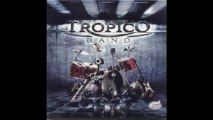 Tropico Band - Nije - (Audio 2011) HD