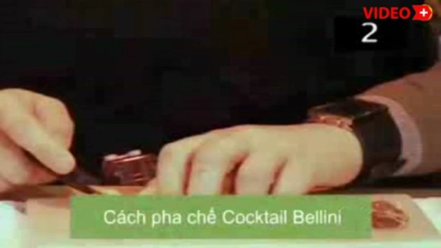 Cách pha chế cocktail bellini
