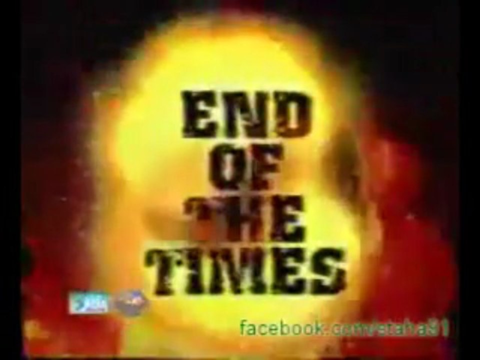 END OF TIMES 1st Episode