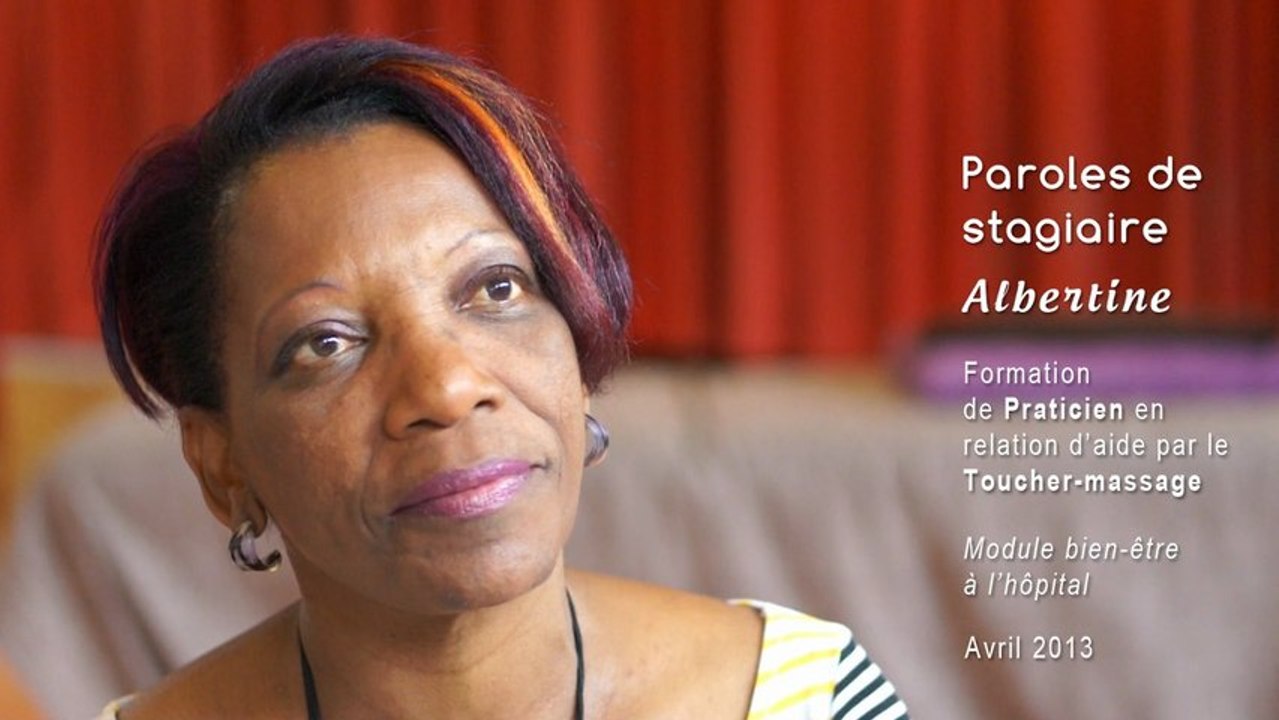 Paroles de stagiaires : Albertine en formation de praticien en Toucher-Massage