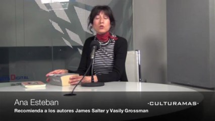 La Noche de los Libros. Ana Esteban recomienda a los autores James Salter y Vasily Grossman.