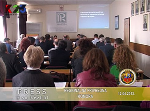K23TV - Press iz prve ruke - Regionalna privredna komora, Subotica - 12. april 2013.