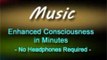 Isochiral Music - Enhanced Consciouness in Minutes - No Headphones Required