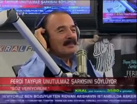 FERDİ TAYFUR SÖZ VERİYORUM CANLI KRAL FM