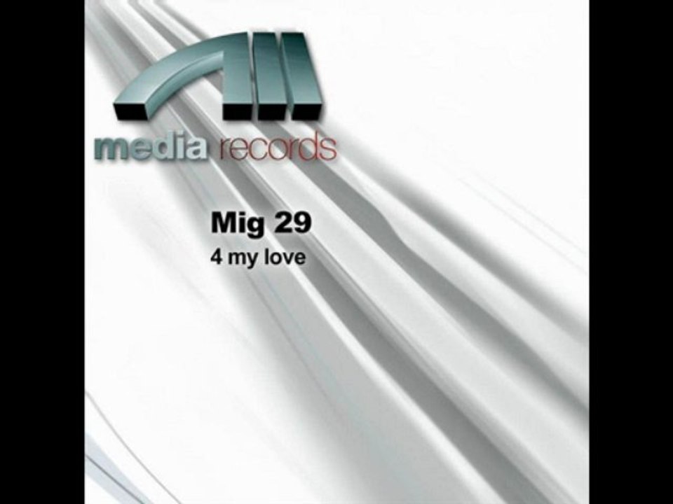 Mig 29 - 4 My Love (Mars Plastic Mix Radio Edit)