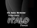K.M. - Dance (Mix Version)