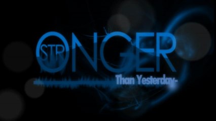 Stronger Than Yesterday by The Electric Trunk