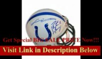 [SPECIAL DISCOUNT] Autographed Johnny Unitas And Peyton Manning Dual Signed Colts Proline Helmet