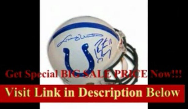 [SPECIAL DISCOUNT] Autographed Johnny Unitas And Peyton Manning Dual Signed Colts Proline Helmet