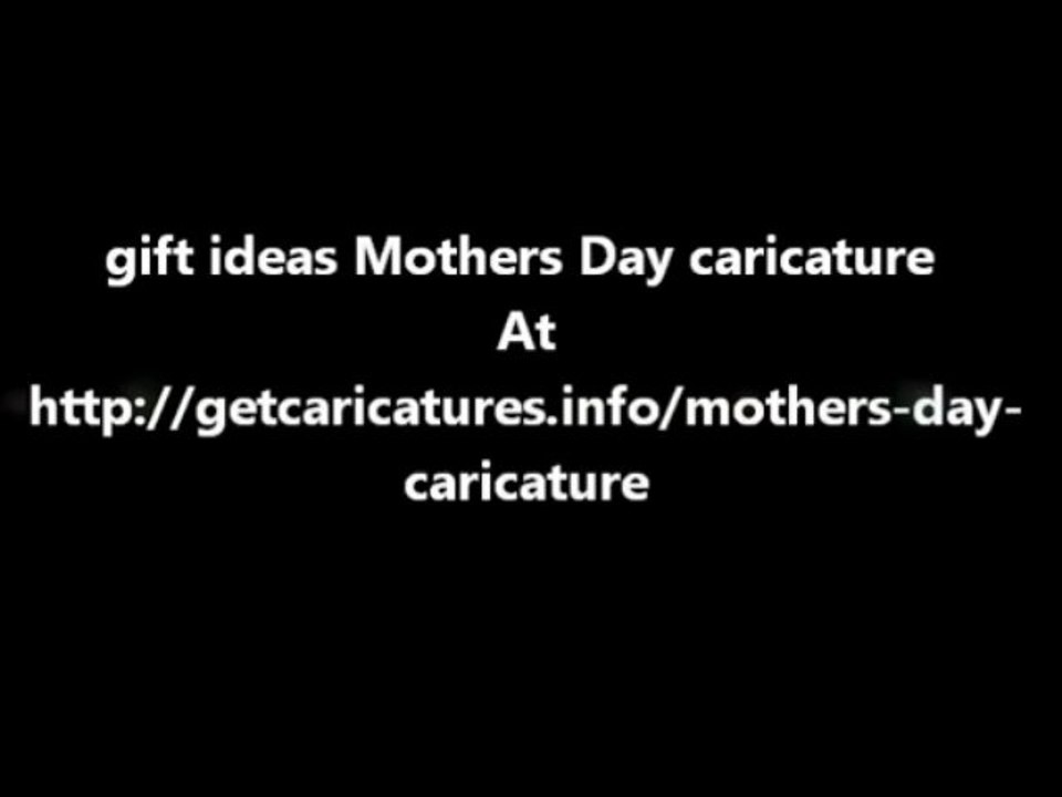 gift ideas Mothers Day caricature