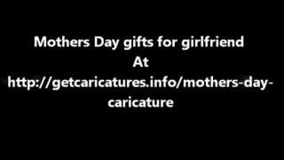 Mothers Day gifts for girlfriend