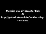 Mothers Day gift ideas for kids