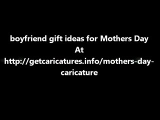 boyfriend gift ideas for Mothers Day