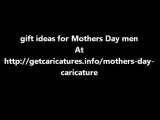 gift ideas for Mothers Day men