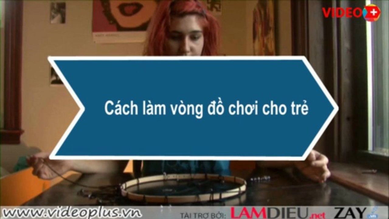 Cach lam vong do choi cho tre em