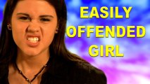 Easily Offended Girl