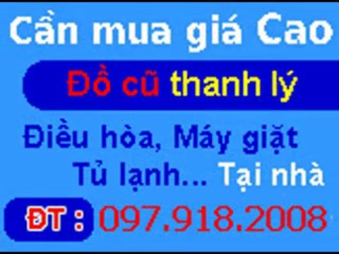 MUA TỦ LẠNH CŨ TẠI HÀ NỘI 097.918.2008 THU MUA TỦ LẠNH HỎNG GIÁ CAO