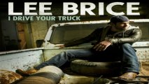 [ DOWNLOAD MP3 ] Lee Brice - I Drive Your Truck