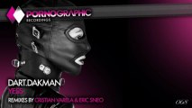 Dart.DaKman - YESS (Cristian Varela Remix) [Pornographic Recordings]