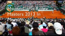 ATP Monte-Carlo Rolex Masters 2013 Live Webstreaming