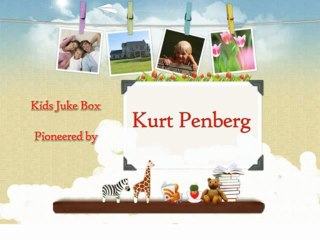 Kurt Penberg _ Kids Juke Box Video