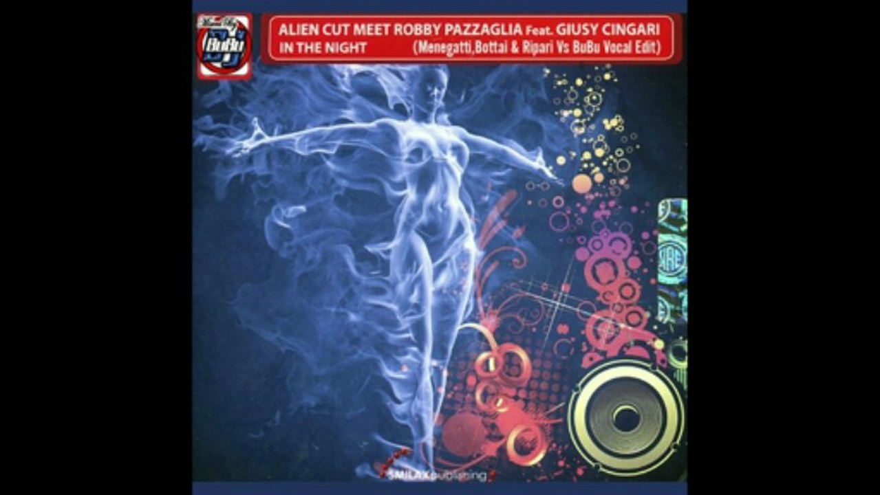 Alien Cut,Robby Pazzaglia,Giusy Cingari - In The Night (Menegatti,Bottai & Ripari Vs BuBu Vocal Edit)