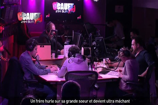 Un frère hurle sur sa grande soeur et devient ultra méchant - C'Cauet sur NRJ