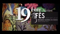 Festival de Fès des Musiques Sacrées du Monde 2013 - 19ème édition - Spot TV