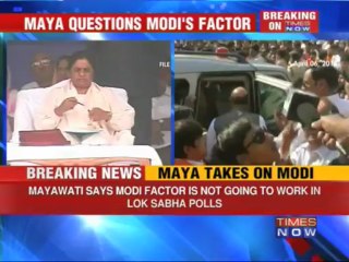 Mayawati questions Narendra Modi's factor