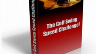 The Golf Swing Speed Challenge - Swing faster-Hit Longer Drives