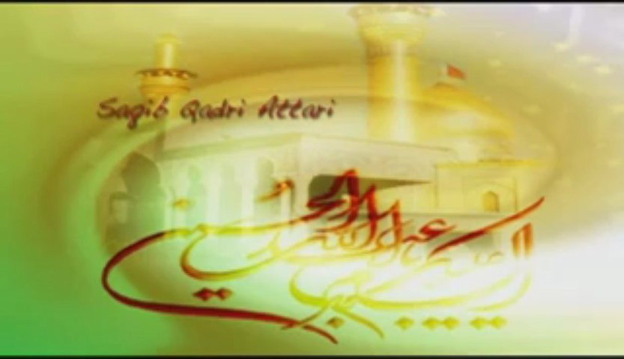Salaam-e-Karbala Imam Hussain- Saqib Qadri Attari