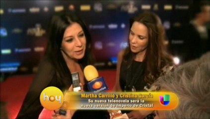 Marha Carrillo y Cristina García / Su nueva telenovela será la nueva versión de 'Imperio de Cristal' con Carlos Moreno