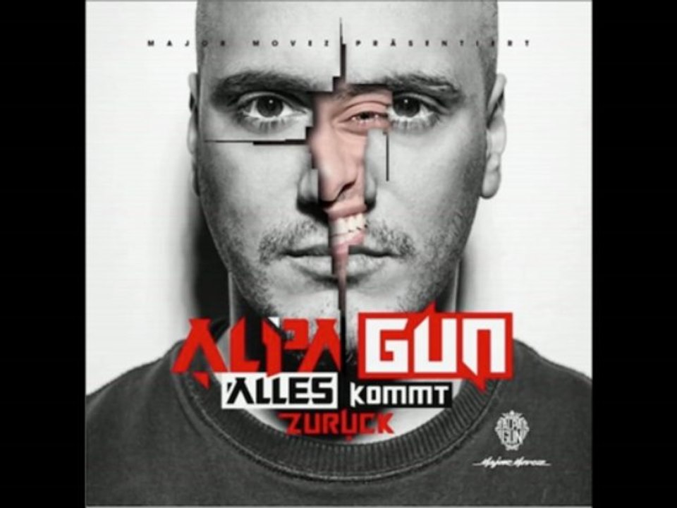 Alpa Gun feat. Silla - Ertrank den Alkohl (Alles kommt zuruck)