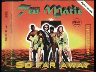 Tru Matic - So Far Away (Original Mix)