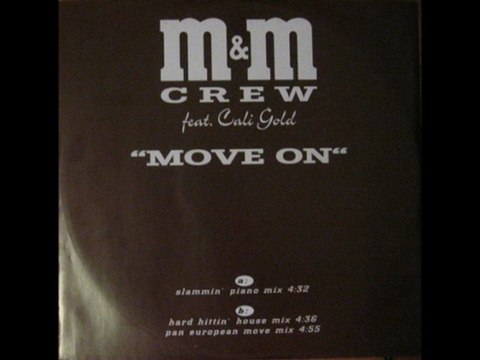 M&M Crew Feat. Cali Gold - Move On (Pan European Move Mix)