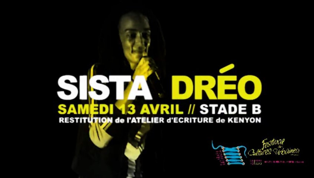 FCU 2013 // LIVE SISTA DREO // Restitution de l'atelier d'écriture de KENYON