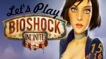 Let's Play Bioshock Infinite / Episodes 15 et 16 (PC)