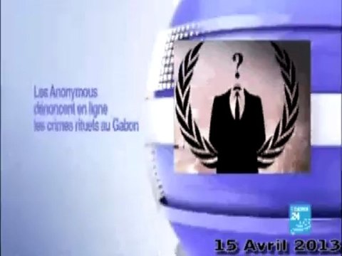 Scandale des crimes rituels au Gabon + Anonymous