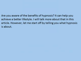 Benefits Of Hypnosis - An Alternative Means Of Achieving A Better Lifestyle