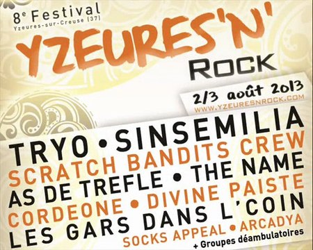 Festival Yzeures'n'Rock 2013 Teaser >> 2-3 août 2013 >> TRYO - SINSEMILIA - AS DE TREFLE - SCRATCH BANDITS CREW - THE NAME...