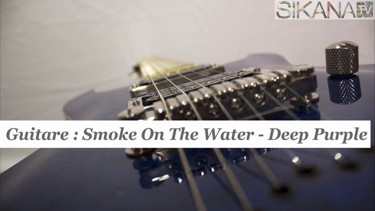 Cours guitare : jouer Smoke On the Water de Deep Purple - HD
