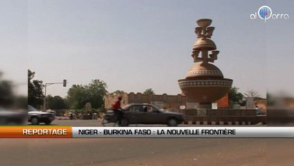 Burkina Faso – Niger : La nouvelle frontière
