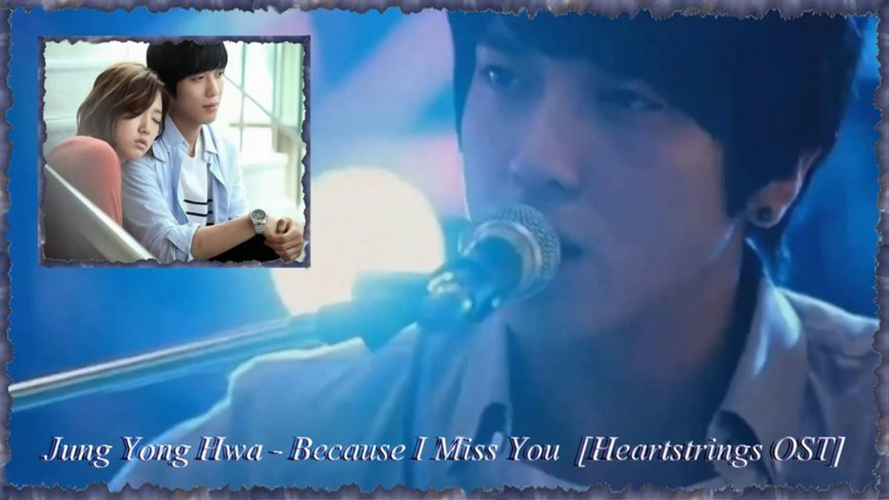 Jung Yong Hwa - Because I Miss You k-pop german sub