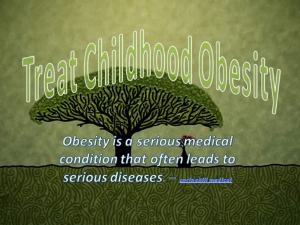 Treat Childhood Obesity