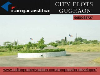 Ramprastha city Plots Gurgaon call@9650268727